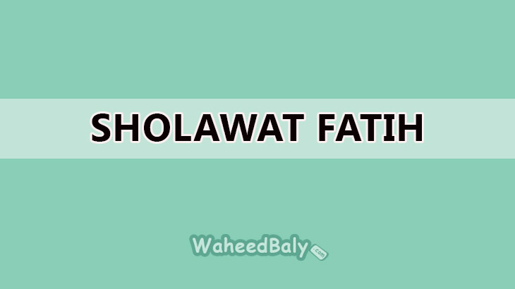 download bacaan sholawat fatih
